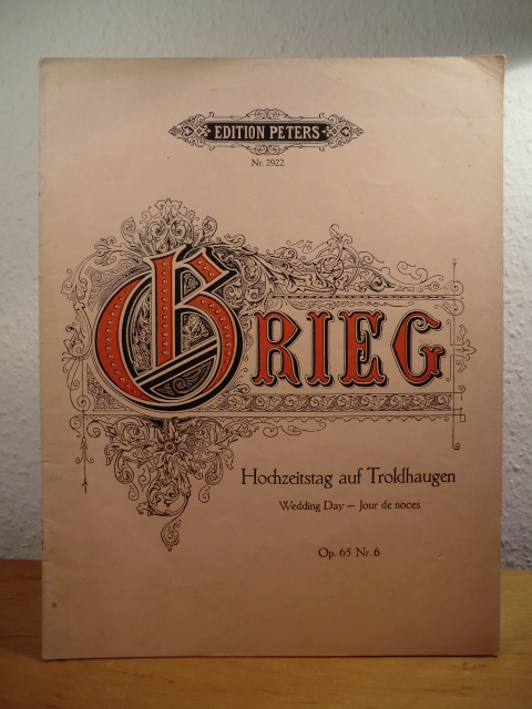 Grieg, Edvard:  Hochzeitstag auf Troldhaugen - Wedding Day - Jour de noces. Klavierstück. Opus 65 Nr. 6. Edition Peters Nr. 2922 