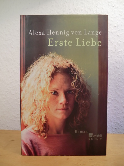 Hennig von Lange, Alexa:  Erste Liebe 