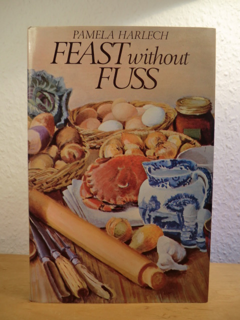 Harlech, Pamela:  Feast without Fuss (English Edition) 