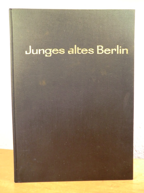 Eschen, Fritz (Fotos) und Irmgard Wolter (Einleitung):  Junges altes Berlin Band 3. 63 Fotos aus dem früheren und heutigen Berlin 