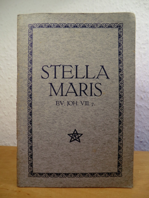 Kaiser, Alfred:  Stella maris Ev. Joh. VIII 7. Text von Henry Revers, aus dem Französischen übersetzt vom Komponisten 