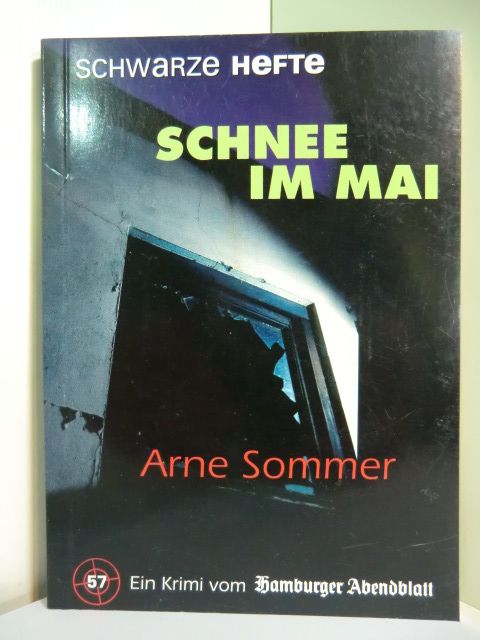 Sommer, Arne:  Schnee im Mai (Schwarze Hefte 57) 
