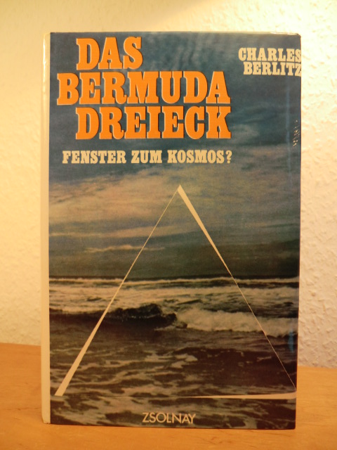 Berlitz, Charles - in Zusammenarb. mit J. Manson Valentine:  Das Bermuda-Dreieck. Fenster zum Kosmos? 