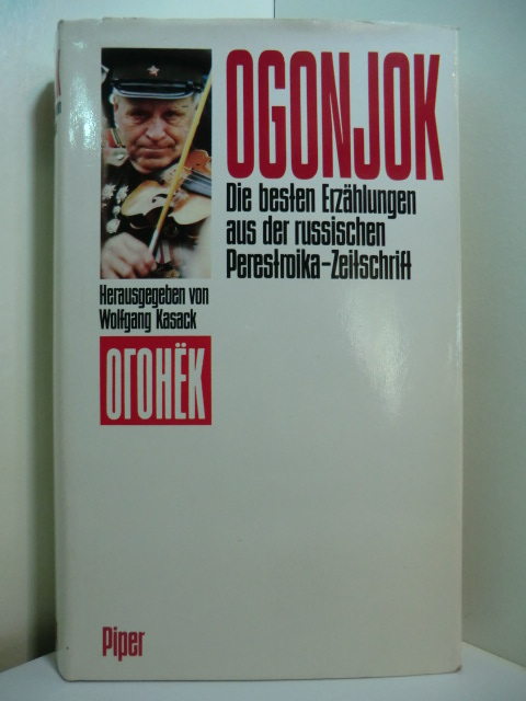 Kasack, Wolfgang (Hrsg.):  Ogonjok. Die besten Erzählungen aus der russischen Perestroika-Zeitschrift 