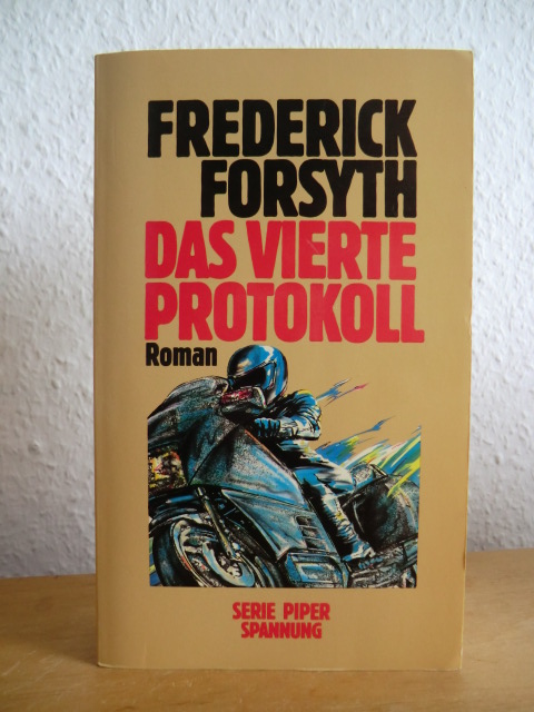 Forsyth, Frederick:  Das vierte Protokoll 