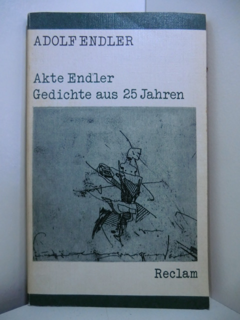 Endler, Adolf:  Akte Endler. Gedichte aus 25 Jahren 