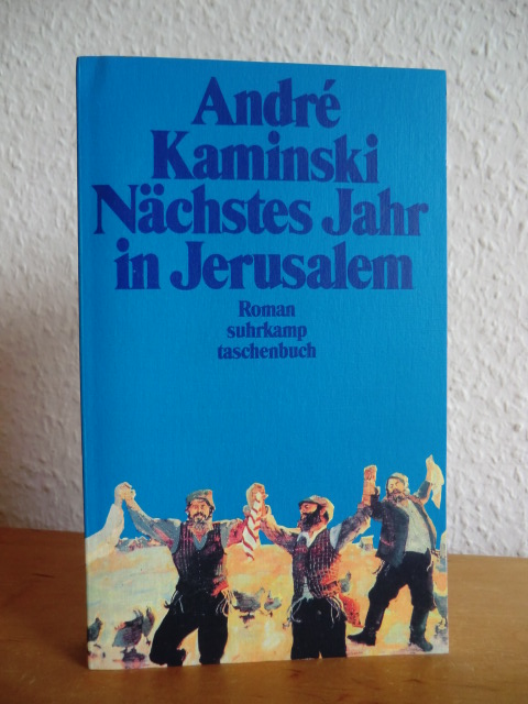 Kaminski, André:  Nächstes Jahr in Jerusalem 