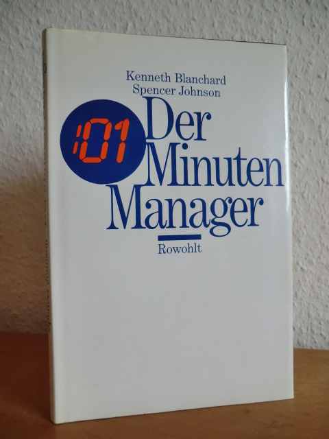 Blanchard, Kenneth H. und Spencer Johnson:  Der Minuten-Manager 