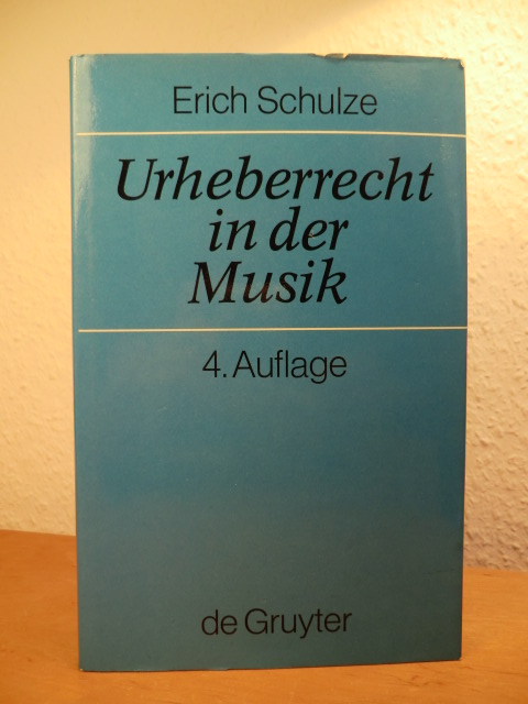 Schulze, Erich:  Urheberrecht in der Musik 