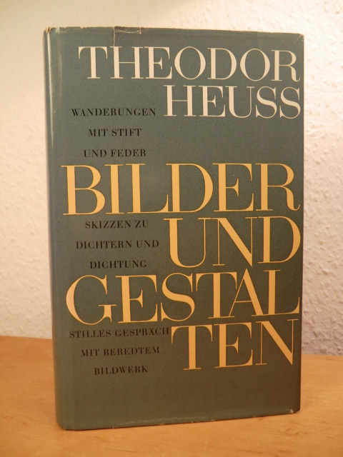 Heuss, Theodor - herausgegeben von Friedrich Kaufmann:  Bilder und Gestalten 
