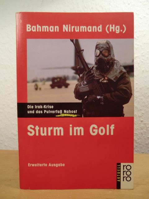Nirumand, Bahman (Hrsg.):  Sturm im Golf. Die Irak-Krise und das Pulverfass Nahost 