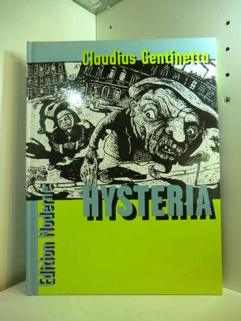 Gentinetta, Claudius:  Hysteria 