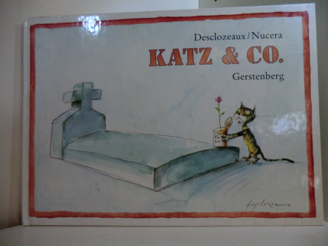 Desclozeaux, Jean-Pierre und Louis Nucera:  Katz & Co. - liebenswert-bissige Cartoons über vierbeinige Hausgenossen und ihre Besitzer 