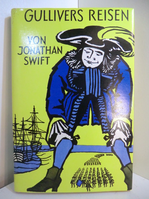 Swift, Jonathan:  Gullivers Reisen zu den Zwergen und Riesen 