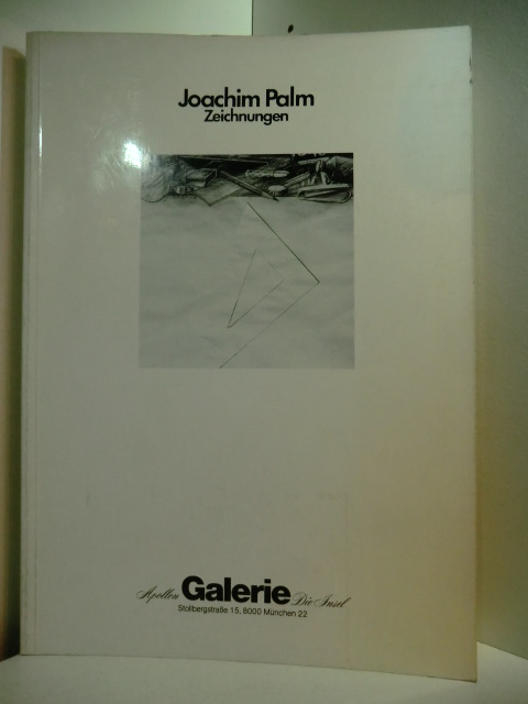 Palm, Joachim:  Joachim Palm. Zeichnungen - Publikation zur Ausstellung im Juli 1978, Apollon Galerie Die Insel München 