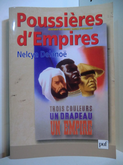 Delanoe, Nelcya:  Poussières d`Empires 