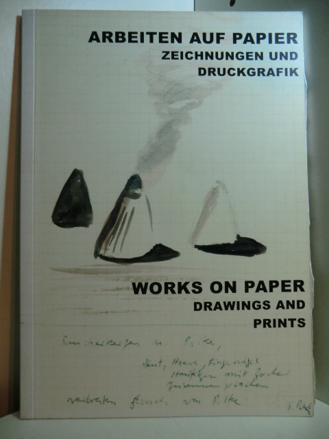Völcker & Freunde Galerie:  Arbeiten auf Papier. Zeichnungen und Druckgrafik / Works on Paper. Drawings and Prints 