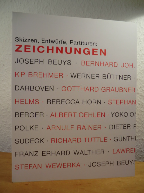 Kammer, Renate (Hrsg.) - Text von Uwe M. Schneede, Dietrich Helms und Petra Kipphoff:  Skizzen, Entwürfe, Partituren: Zeichnungen - Ausstellung in der Galerie Renate Kammer, Hamburg, 14.12.2014 - 31.01.2015 
