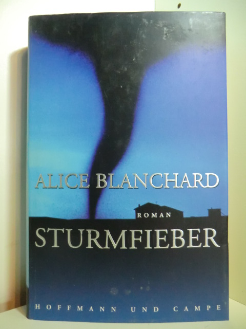 Blanchard, Alice:  Sturmfieber 