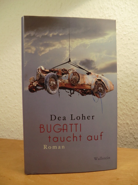 Loher, Dea:  Bugatti taucht auf 