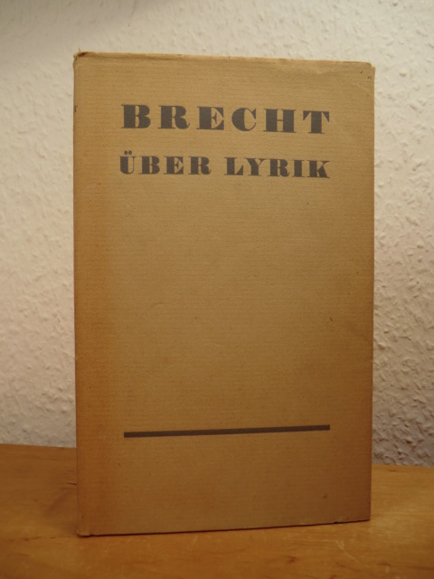 Brecht, Bertolt:  Über Lyrik 