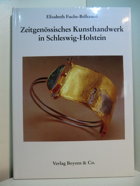 Fuchs-Belhamri, Elisabeth:  Zeitgenössisches Kunsthandwerk in Schleswig-Holstein 