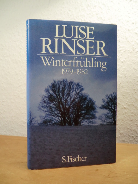 Rinser, Luise:  Winterfrühling 1979 - 1982 