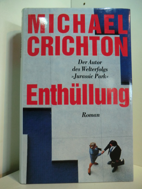 Crichton, Michael:  Enthüllung 