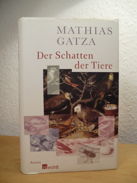 Gatza, Mathias:  Der Schatten der Tiere 