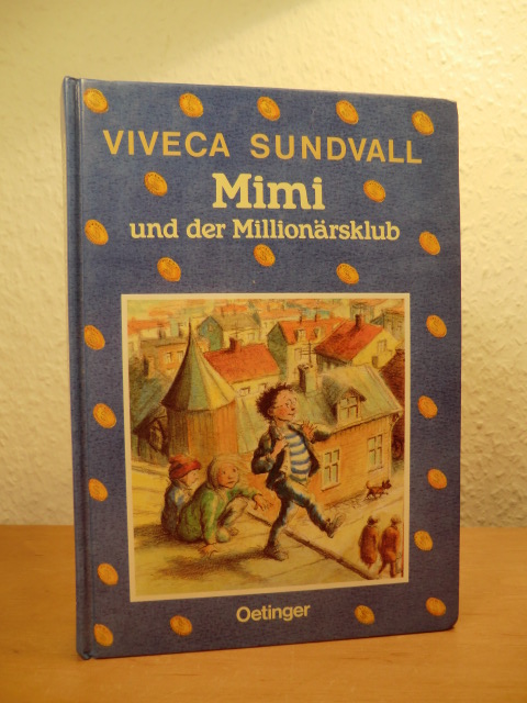 Sundvall, Viveca:  Mimi und der Millionärsklub 