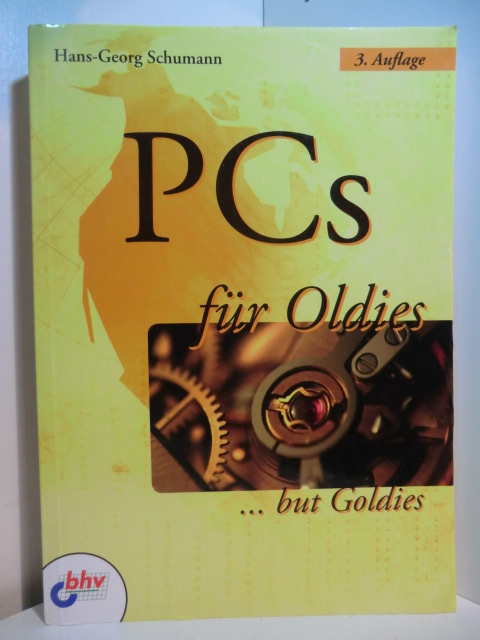 Schumann, Hans-Georg:  PCs für Oldies ... but Goldies 