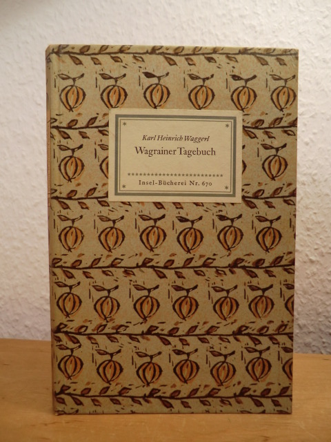 Waggerl, Karl Heinrich:  Wagrainer Tagebuch. Insel-Bücherei Nr. 670 