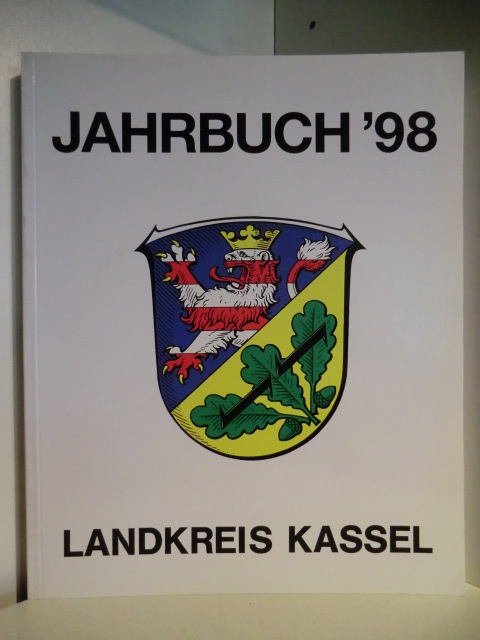 Kreisausschuss des Landkreises Kassel (Hrsg.):  Jahrbuch 1998 Landkreis Kassel 