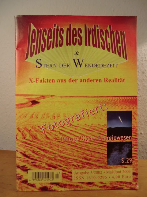 Kirvel, Gerd (Hrsg.):  Jenseits des Irdischen und Stern der Wendezeit. X-Fakten aus der anderen Realität. Ausgabe 3 / 2002 + Mai / Juni 2003. Doppel-Ausgabe 