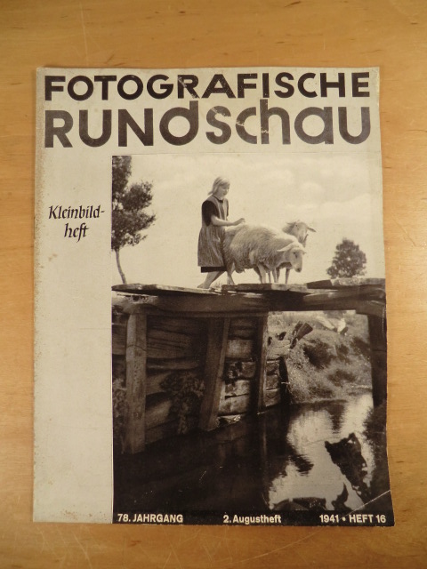 Croy, Dr. Otto (Redaktion):  Fotografische Rundschau. 78. Jahrgang, Heft 16, 15. August 1941 