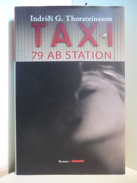 Thorsteinsson, Indridi G.:  Taxi 79 ab Station 