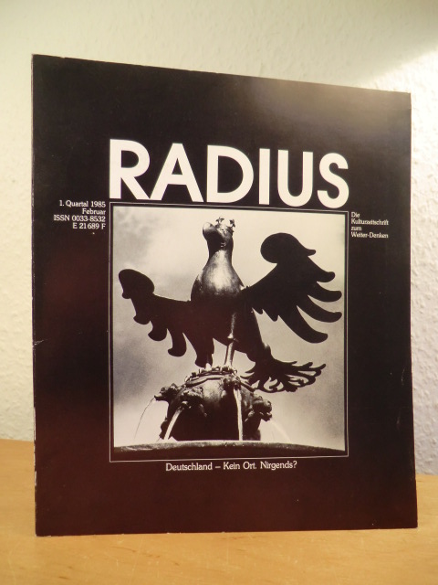 Evangelische Akademikerschaft in Deutschland (Hrsg.):  Radius. Die Kulturzeitschrift zum Weiter-Denken. 1. Quartal 1985, 30. Jahrgang. Titel: Deutschland - Kein Ort. Nirgends? 