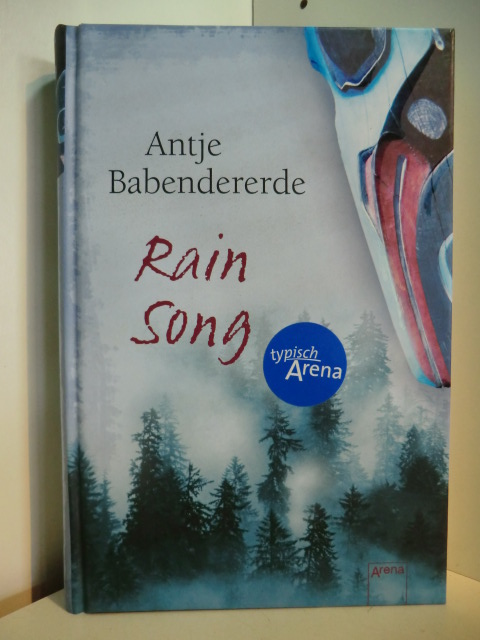 Babendererde, Antje:  Rain Song 