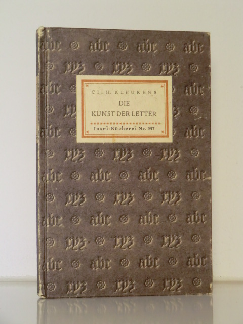 Kleukens, Christian Heinrich:  Die Kunst der Letter. Insel-Bücherei Nr. 557 