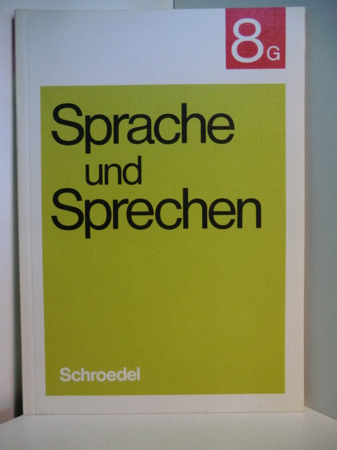 Ader, Detlef C.:  Sprache und Sprechen [8 G]. Arbeitsmittel zur Sprachförderung in der Sekundarstufe I, 8. Schuljahr. 