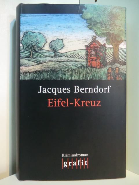 Berndorf, Jacques:  Eifel-Kreuz 