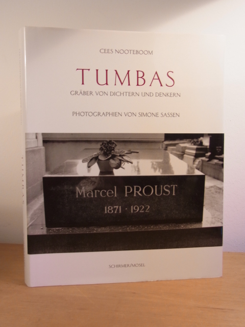 Nooteboom, Cees und Simone Sassen:  Tumbas. Gräber von Dichtern und Denkern 