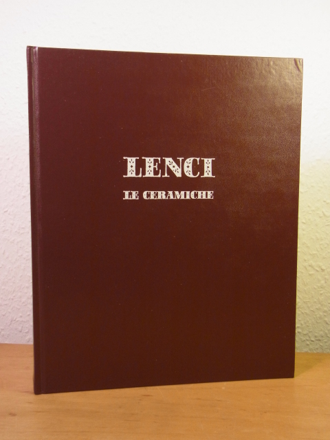 Proverbio, L.:  Lenci. Le ceramiche 1919 - 1937 
