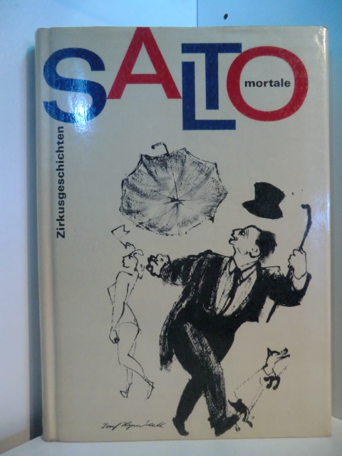 Marquardt, Hans (Hrsg.):  Salto mortale. Zirkusgeschichten. Mit Zeichnungen von Josef Hegenbarth 