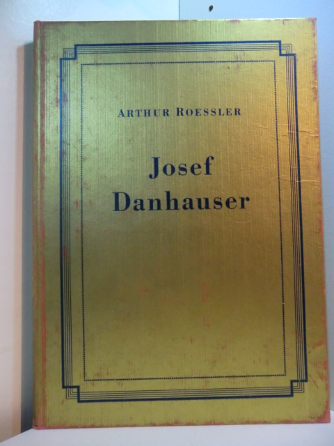 Roessler, Arthur:  Josef Danhauser 