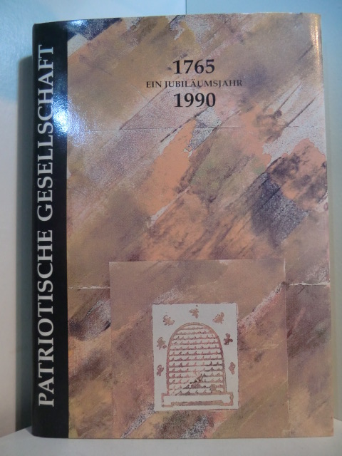 Patriotische Gesellschaft von 1765 (Hrsg.):  Patriotische Gesellschaft 1765 - 1990. Ein Jubiläumsjahr 