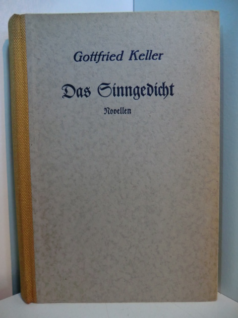 Keller, Gottfried:  Das Sinngedicht. Novellen 