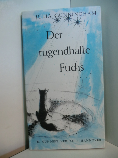 Cunningham, Julia:  Der tugendhafte Fuchs. Illustriert von Nicholas Angelo 