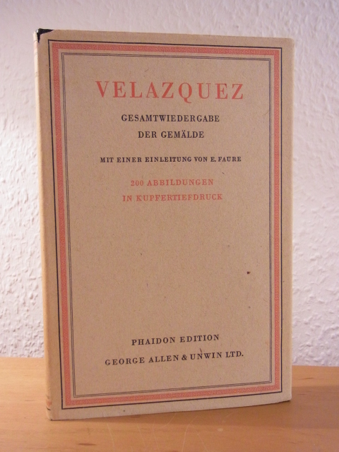 Faure, Ellie:  Velazquez. Gesamtwiedergabe seiner Gemälde 