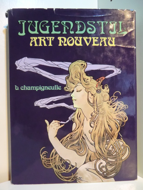 Champigneulle, Bernard:  Jugendstil. Art Nouveau 